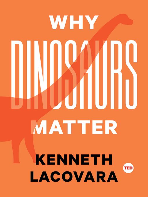 Cover image for Why Dinosaurs Matter